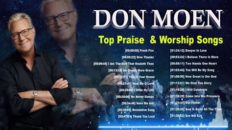 Top Worship Songs Of Don Moen 2020 Don Moen Top 22 Most Played Songs