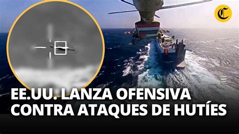 Ee Uu Derriba Misiles Y Drones Lanzados Por Los Hut Es Contra Barcos