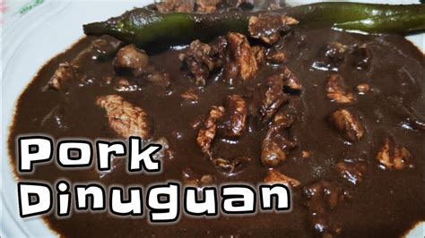 Paano Magluto Ng Dinuguang Baboy My Version Of Pork Dinuguan