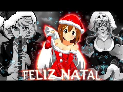 SET DE NATAL PRESENTE PRAS PIRANHAEDIT ANIME FUNK L Casa YouTube