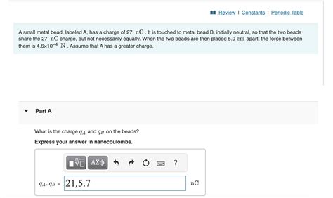 Solved A Small Metal Bead Labeled A Has A Charge Of Nc Chegg