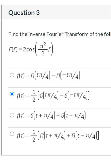 Solved Find The Inverse Fourier Transform Of The Following