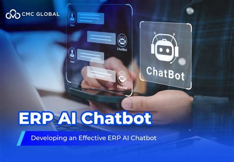 From Concept To Implementation Developing An Effective ERP AI Chatbot