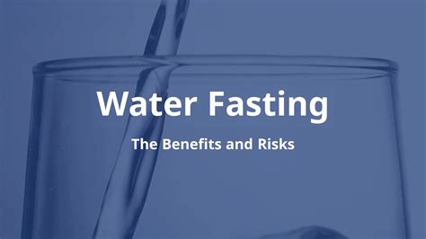 Water Fasting The Benefits And Risks