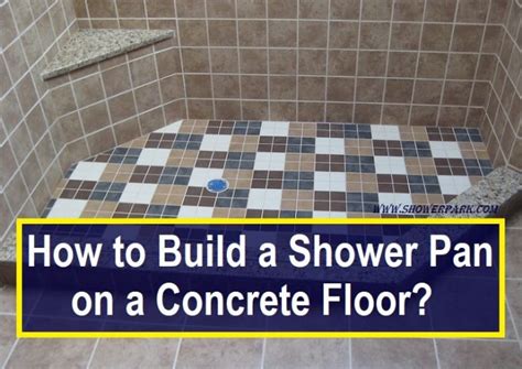 Making Shower Pan On Concrete Floor Clsa Flooring Guide