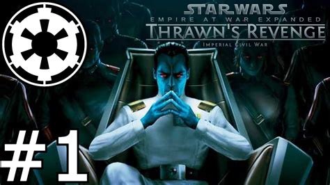 Lets Play Star Wars Empire At War Expanded Thrawns Revenge Thrawns