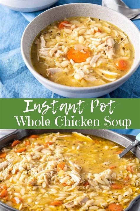 This Instant Pot Whole Chicken Soup Recipe Couldnt Be Easier Just Place The Ingredients In