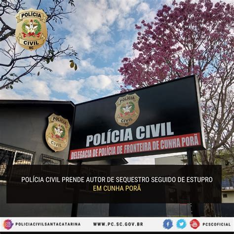 Polícia Civil Prende Autor De Sequestro Seguido De Estupro Em Sc