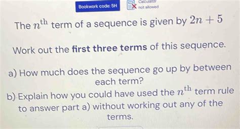 Solved Calculator Bookwork Code H Not Allowed The N Th Term Of A