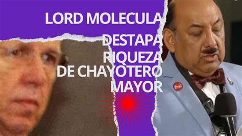 LORD MOLECULA Destapa Riqueza De LOPEZ DORIGA YouTube