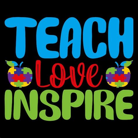 Premium Vector Teacher Love Inspire T Shirt Design Typography Vector