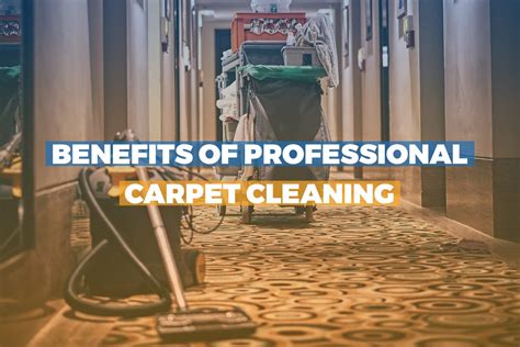 Benefits Of Professional Carpet Cleaning