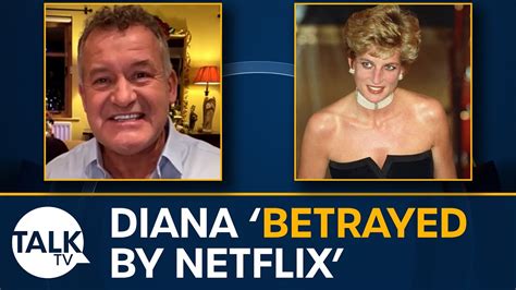 Princess Diana Betrayed By Netflix In The Crown Says Former Butler Paul Burrell Youtube