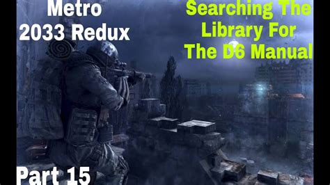 Finding The D Manual Metro Redux Part Youtube