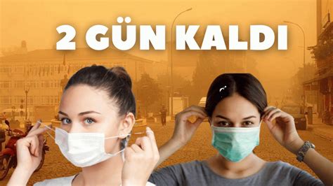 Maskeleri hazırlayın Pazartesiden itibaren geliyor Açıksöz Gazetesi