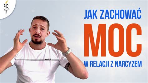 Jak Przetrwa W Relacji Z Narcyzem Jak Odbudowa I Utrzyma Moc Youtube