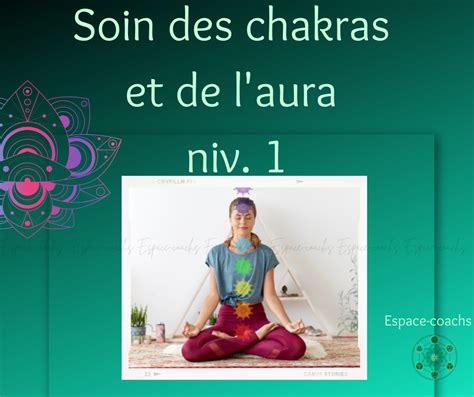 Soindes Chakras Et De L Aura Niv Espace Coachs