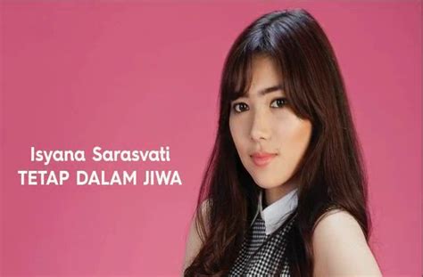 Lirik Lagu Tetap Dalam Jiwa Isyana Sarasvati Filmania