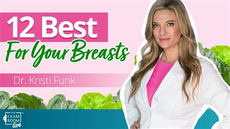 Top 12 Foods To Prevent Breast Cancer With Dr Kristi Funk The Exam