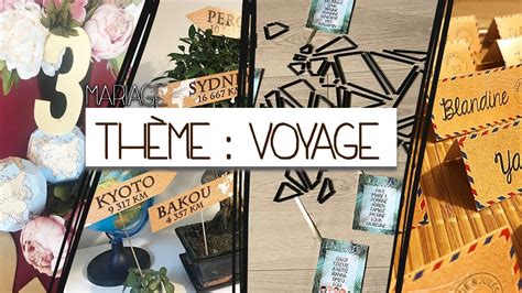 Inspiration 5 Mariage Thème Voyage YouTube