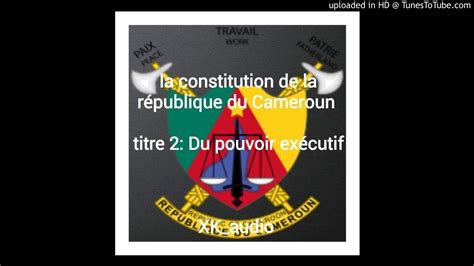 la constitution de la république du Cameroun YouTube