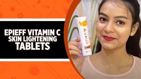 Emms Epieff Vitamin C Skin Lightening Effervescent Tablets Skin Brightening Tablets Youtube