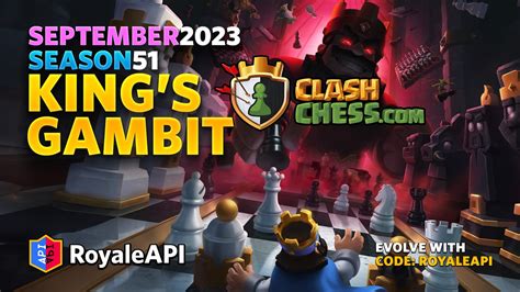 Kings Gambit Clash Royale Season 51 September 2023 Clash Royale