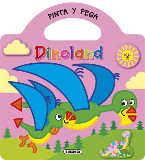 Pinta Y Pega Dinoland 2 Editorial Susaeta Venta De Libros