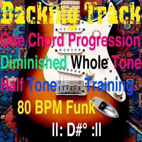 Backing Track One Chord Progression Diminished Whole Tone Half Tone