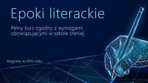 Epoki Literackie Kurs Z Roku Zgodny Z Programem Nauczania Szk