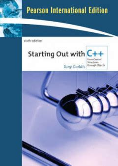 Starting Out with C++ - From Control Structures through Objects ...