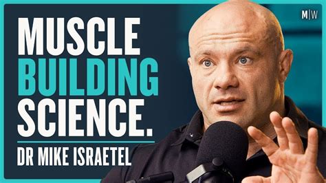 Exercise Scientists Masterclass On Building Muscle Dr Mike Israetel