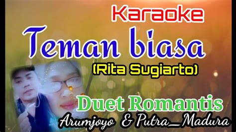 Teman Biasa Rita Sugiarto Karaoke Duet Dangdut Smule Dangdut