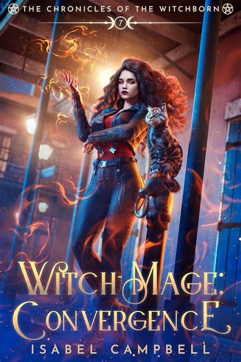 Witch Mage Convergence The Chronicles Of The Witchborn Book