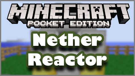 Minecraft Pocket Edition Nether Reactor Youtube