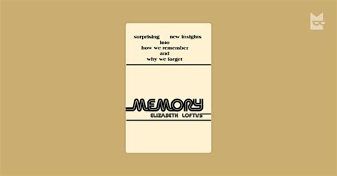 Memory By Elizabeth F Loftus Read Online On Bookmate