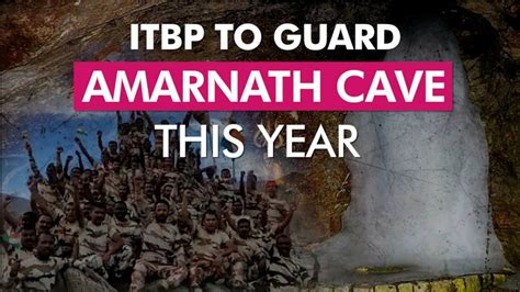 Amarnath Yatra 2023 In A First ITBP To Guard Amarnath Cave Shrine