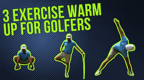 3 Essential Warm Up Exercises For Golfers A Bonus Exercise And How To