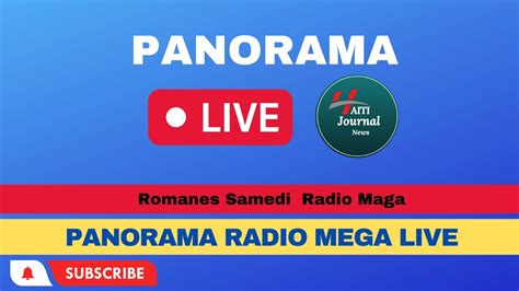 Panorama Live Samedi 22 July 2023 Sou Radio Mega Avec Romanes Samedi