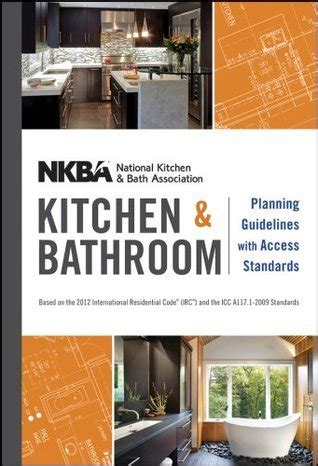 Nkba Kitchen And Bathroom Planning Guidelines With Access Standards By