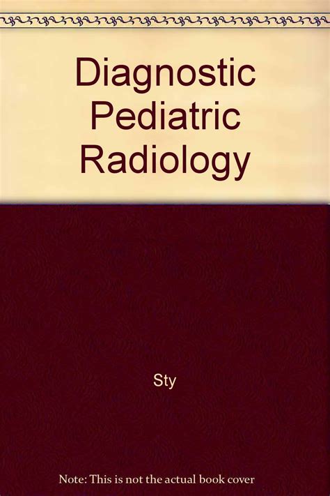 Diagnostic Pediatric Radiology: Sty: 9780071434980: Amazon.com: Books