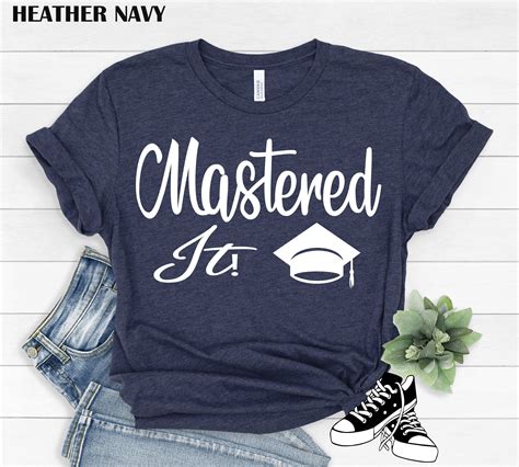 Mastered It Masters Degree Masters Degree T Graduation Shirt