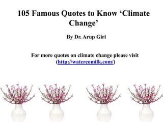 105 Famous Quotes to Know ‘Climate Change’ | PPT