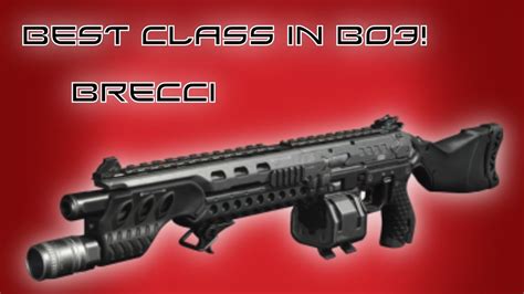 Best Class In Bo3 205 Brecci Best Class Setup Black Ops 3 Brecci