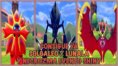 Entra Y Consigue Ya Solgaleo Lunala Necrozma Shiny En Pokemon Espada Y Escudo Activo Solo 6