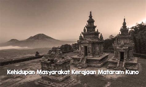 Kehidupan Masyarakat Kerajaan Mataram Kuno - Ruang Pintar