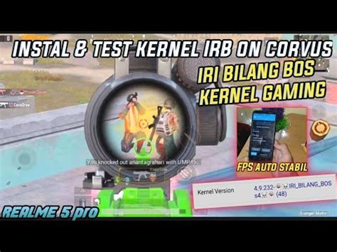 Best Kernel Gaming Instal Kernel Irb Realme Pro Pubg Corvus