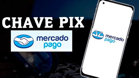 Como Cadastrar Chave Pix No Mercado Pago Youtube