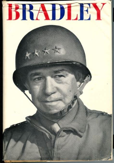 Omar Bradley Quotes Quotesgram