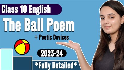 The Ball Poem By John Berryman Class 10 English First Flight Poem 5 Batch 2023 2024 Youtube